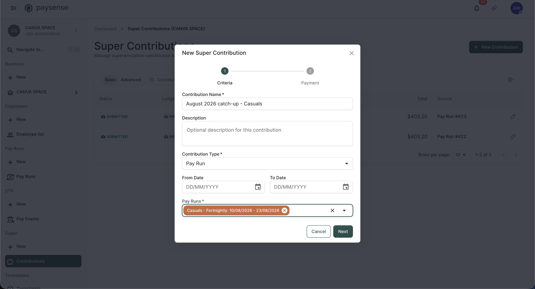 New Super Contribution wizard on the Criteria step with a name entered, Contribution Type set to Pay Run, and the August 2026 pay run selected